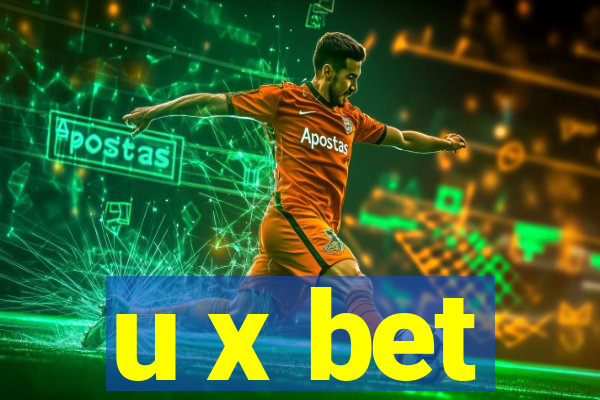 u x bet